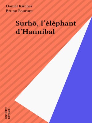 cover image of Surhô, l'éléphant d'Hannibal